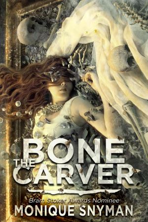 [The Night Weaver 02] • The Bone Carver